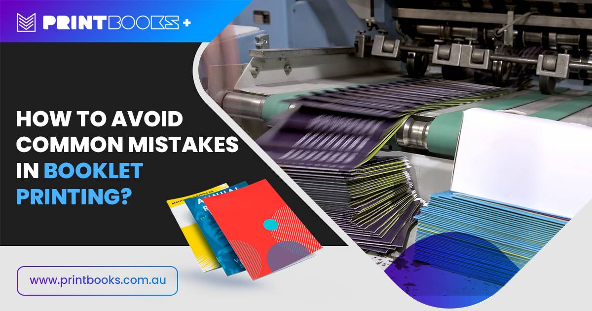 Avoid Common Mistakes in Booklet Printing