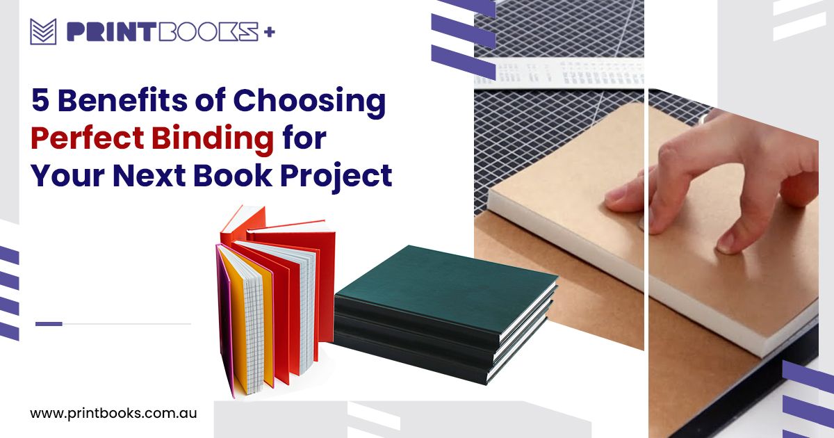 Benefits of Choosing Perfect Binding