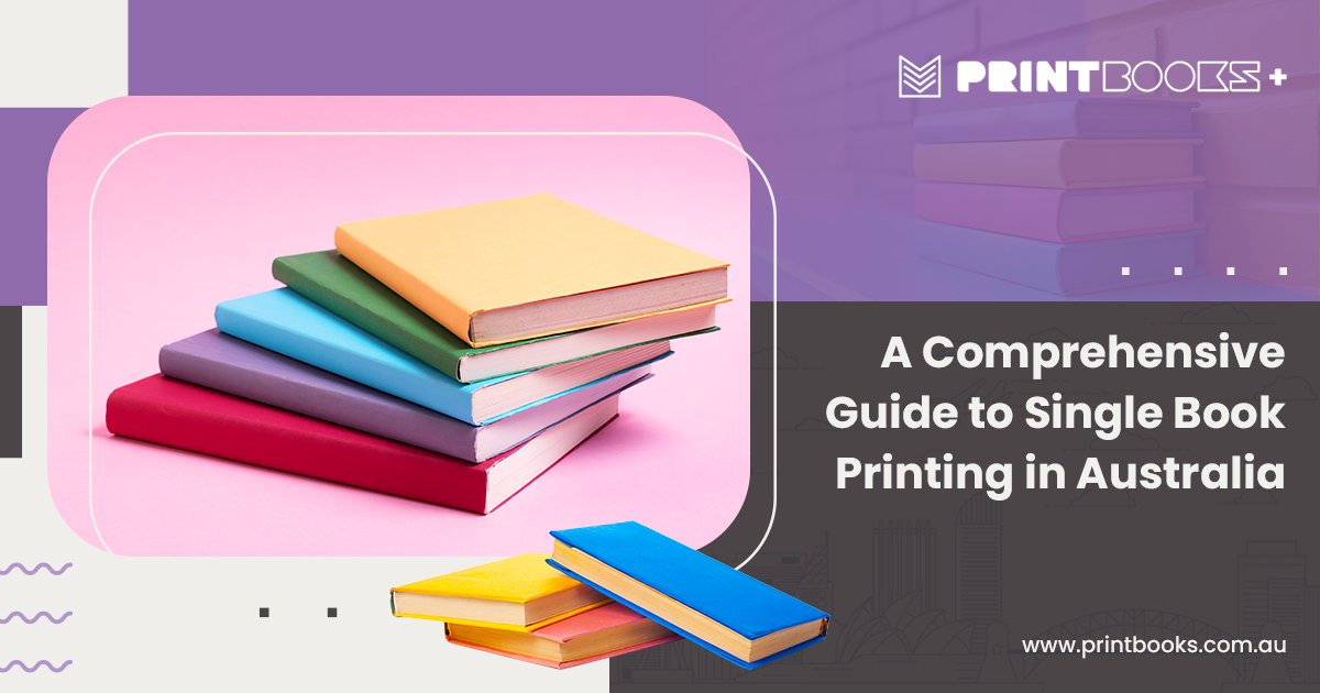 Guide to Single Book Printing in Australia